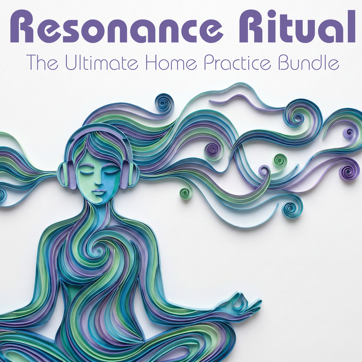 Resonance Ritual: The Ultimate Home Practice Bundle